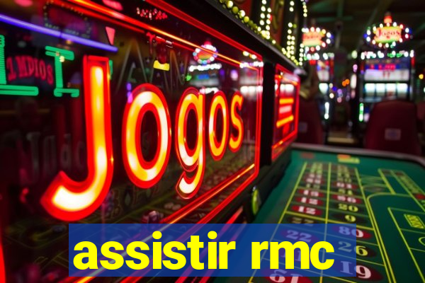 assistir rmc